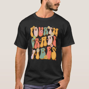Vierte Klasse Vibes Retro Groovy 4. Klasse zurück T-Shirt