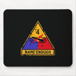 Vierter gepanzerte Abteilung "Name Enough" Mousepad