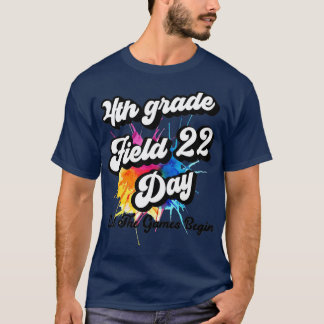 Vierter Grade Field Day 2022 Lass The Games Begin  T-Shirt