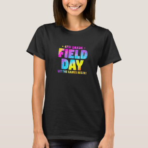 Vierter Tag des Feldsports Lass Die Spiele beginne T-Shirt