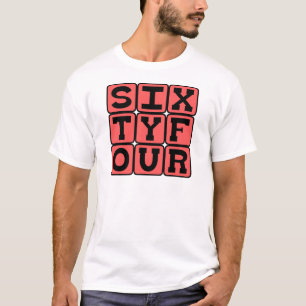 Vierundsechzig, Nummer 64 T-Shirt