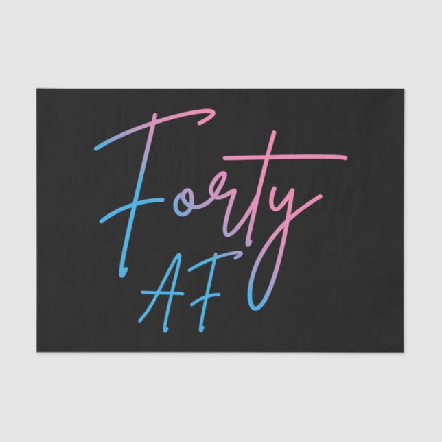 Vierzig AF II - Geburtstagsgeschenk Seidenpapier (Vorderseite)