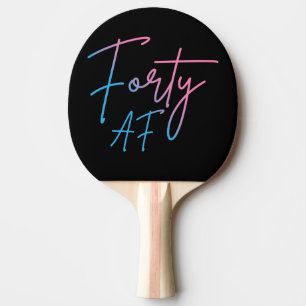 Vierzig AF II - Geburtstagsgeschenk Tischtennis Schläger