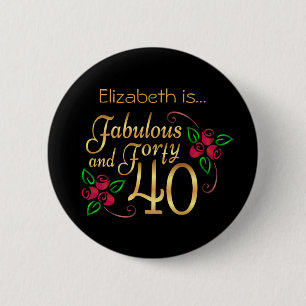 Vierzig Fabelhafte Gold-Schwarze-Rosen Geburtstag Button