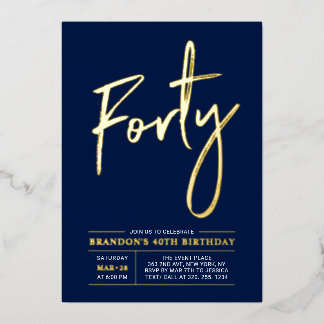 vierzig | Modern Gold Navy 40. Geburtstags-Party Folieneinladung