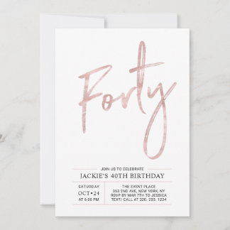 vierzig | Moderne Brush Rose Gold 40. Geburtstag P Einladung