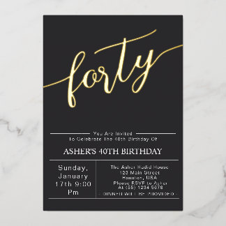vierzig | Modernes Black & Gold Script 40. Geburts Folieneinladung