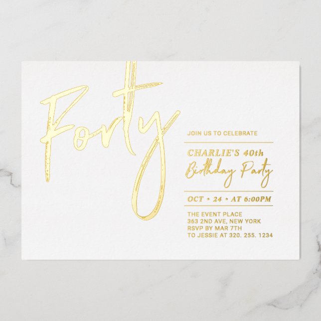 vierzig | Modernes Gold 40. Geburtstag Party Folieneinladung (Vorderseite)