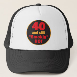 Vierzig und immer noch Smokin heiß 40. Geburtsta Truckerkappe