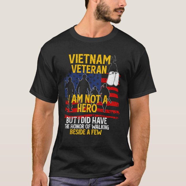 Vietnam Veteran I bin kein Held Veteran Memorial D T-Shirt (Vorderseite)