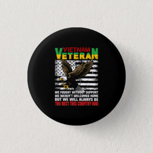 Vietnam Veteran werden wir immer die Besten dieses Button