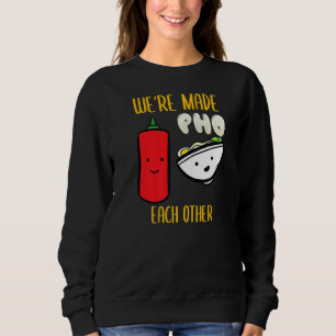 Vietnam Viet Kieu Vietnamese Reis Noodle Soup Pho Sweatshirt