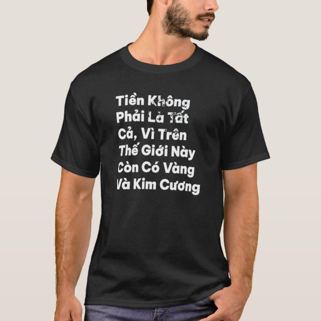 Vietnam Vietnam Viet Vietnamese Zitat Tien Vang Mo T-Shirt (Vorderseite)