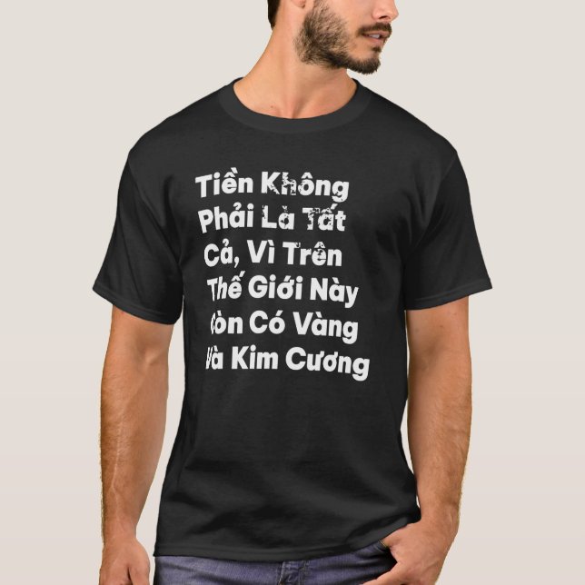 Vietnam Vietnam Viet Vietnamese Zitat Tien Vang Mo T-Shirt (Vorderseite)