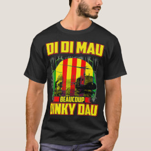 Vietnam War Veteran Di Mau Viel Dinky Dau P T-Shirt