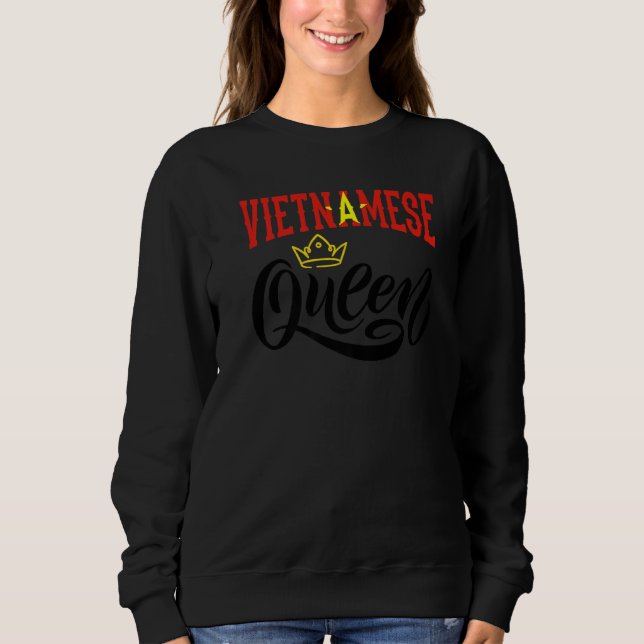 Vietnamese Queen Vietnam Vietnamese Vietnam Flag P Sweatshirt (Vorderseite)