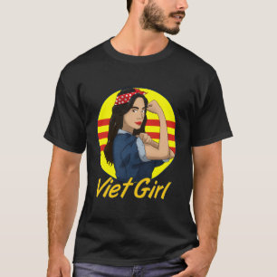 Vietnamesisch-Asiatische Frau Girl Strong I T-Shirt