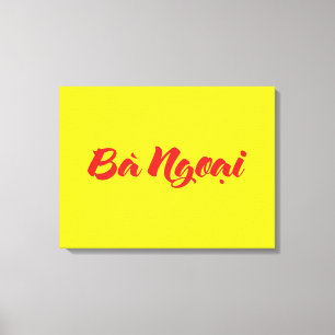 Vietnamesisch (mütterlich) Großmutter - Bà Ngoi Leinwanddruck