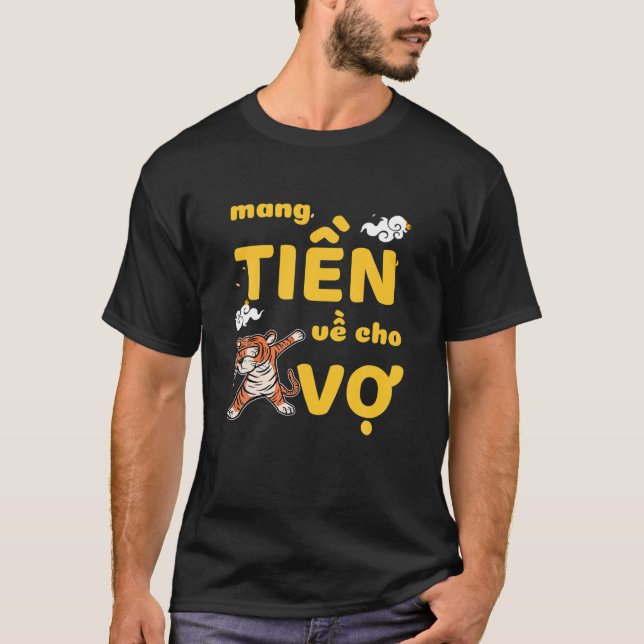 Vietnamesisch Neujahr 2022 Tiger Mang Tien Ve Cho  T-Shirt (Vorderseite)