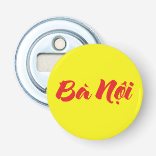 Vietnamesisch (Paternal) Großmutter - Bà Noi Flaschenöffner