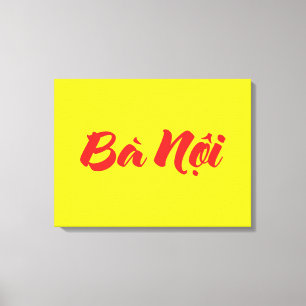 Vietnamesisch (Paternal) Großmutter - Bà Noi Leinwanddruck