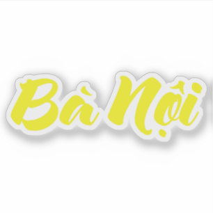 Vietnamesische (väterliche) Großmutter - Bà Nội Aufkleber