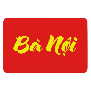 Vietnamesische (väterlicherseits) Großmutter - Bà Magnet