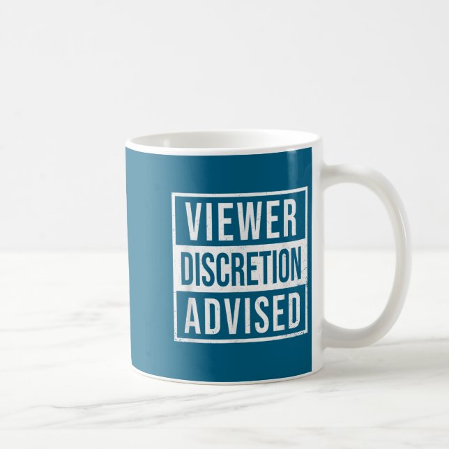 Viewer Discretion Advised  Kaffeetasse (Rechts)