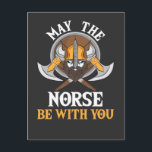 Viking Geschenk - Mögen die Normannen dabei sein Postkarte<br><div class="desc">Viking Gift May The Norse Be With You Norwegen ist das perfekte Geschenk für skandinavische Menschen aus Norwegen,  Finnland oder Schweden.</div>