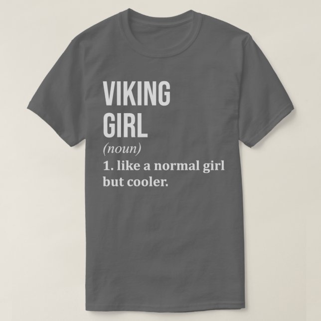 Viking Girl Funny Sprichwort T-Shirt (Design vorne)