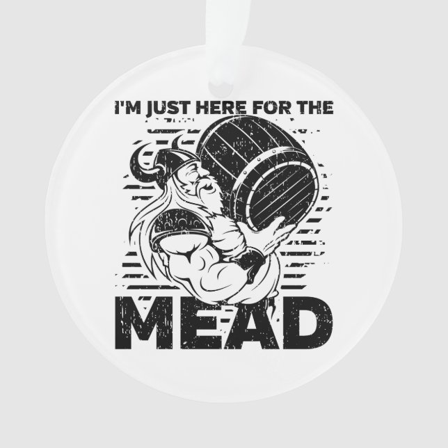 Viking Ich bin nur hier für die Mead Ornament (Vorderseite)