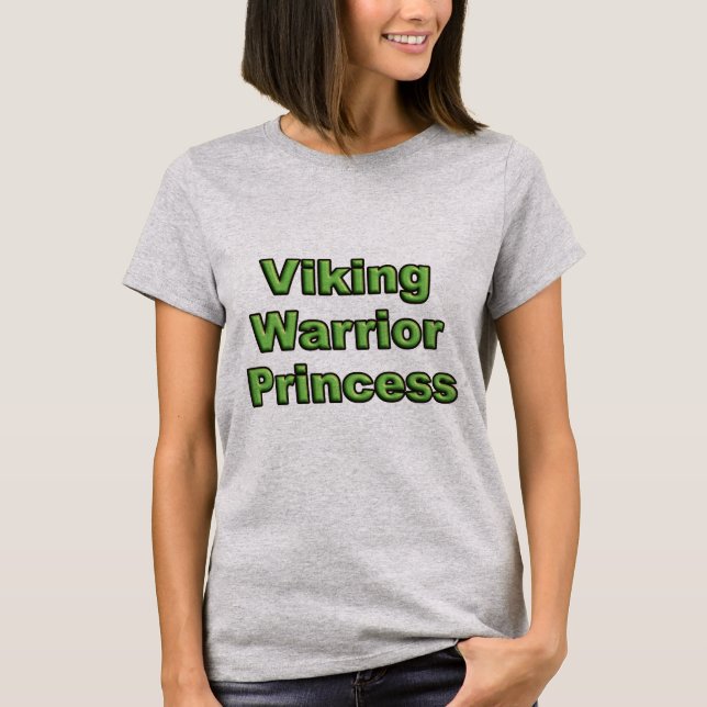 Viking-Kriegers-Prinzessin T-Shirt (Vorderseite)