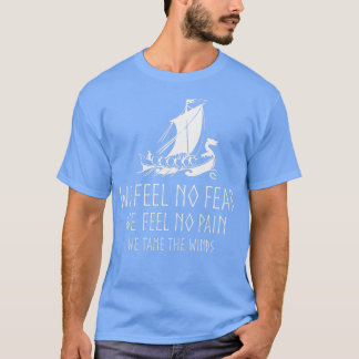 Viking Longship Wir fühlen uns keine Angst Floki S T-Shirt