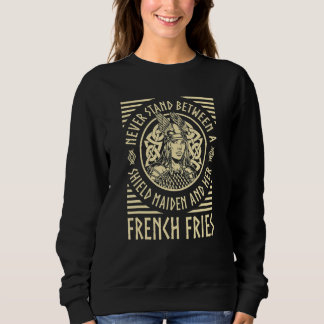 Viking Shield Maiden French Fries Norse Valhalla Sweatshirt
