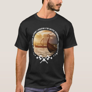 Viking Skol Valhalla Norse ich bin mit jemandem I T-Shirt