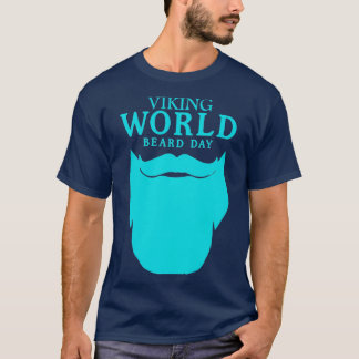 VIKING WORLD BEARD DAY T-Shirt