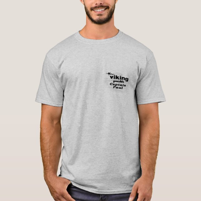 Viking Yachts den Arbeitstier-Kapitän Paul T-Shirt (Vorderseite)