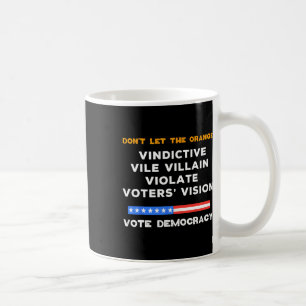 Vile Villain Violate Vote Vision Kamala Kaffeetasse