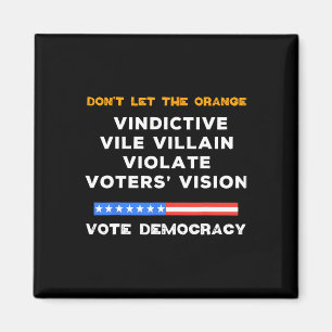 Vile Villain Violate Vote Vision Kamala Magnet