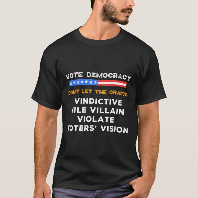 Vile Villain Violate Wähler Vision Kama T-Shirt (Vorderseite)