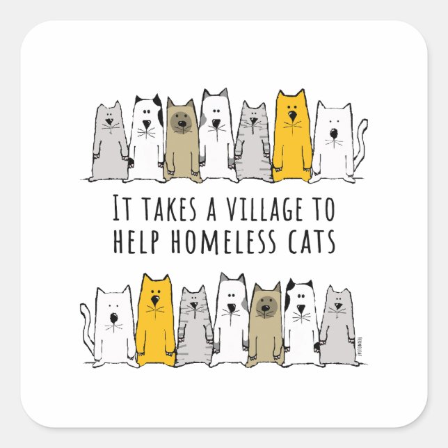 Village Help Homeless Cat Rescue Quadratischer Aufkleber (Vorderseite)