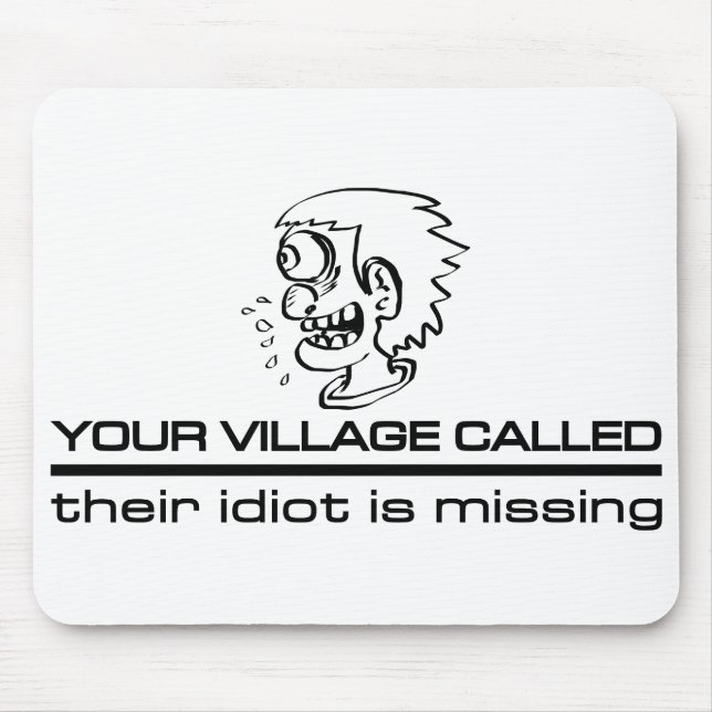 Village Idiot mousepad (Vorne)
