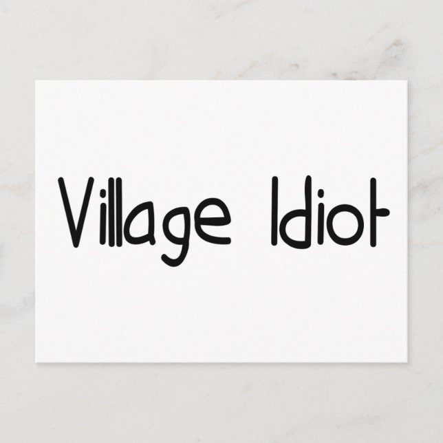 Village Idiot Postkarte (Vorderseite)