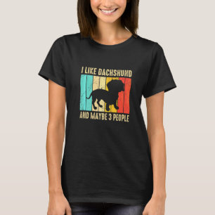 Vinatg Ich mag meinen Dachshund und mag vielleicht T-Shirt