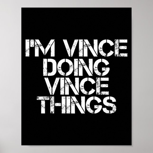 Vince Doing Vince Things Funny Birthday Name Gift Poster (Vorne)
