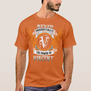 Vincent Name Shirt nie unterschätzen Power O