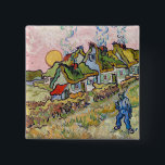 Vincent van Gogh - Häuser und Abbildung Button<br><div class="desc">Häuser und Abbildung / Strohdächer in der Sonnenscheinerinnerung des Nordens - Vincent van Gogh,  1890</div>