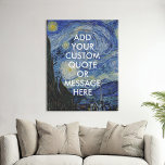 Vincent Van Gogh Starry Night Custom Quote Künstlicher Leinwanddruck<br><div class="desc">Entwerfen Sie Ihre eigene Leinwand,  die Sie mit modernem minimalistischem Typografie und Vincent Van Gogh Starry Night Malhintergrund persönlich gestalten können.</div>