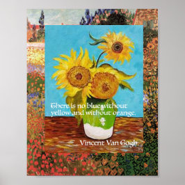 Vincent Van Gogh, Zitat zu Sonnenblumen Poster
