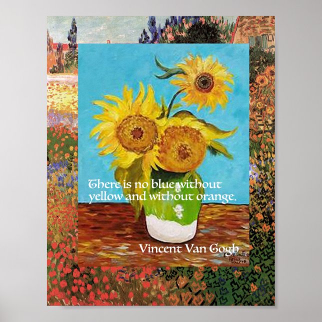 Vincent Van Gogh, Zitat zu Sonnenblumen Poster (Vorne)